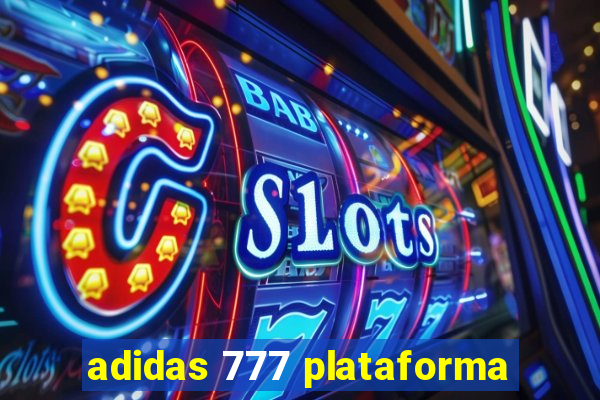 adidas 777 plataforma