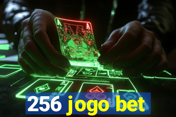 256 jogo bet