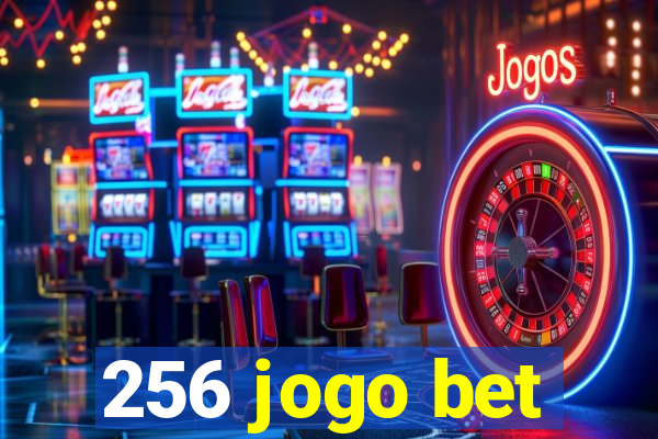 256 jogo bet