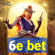 6e bet
