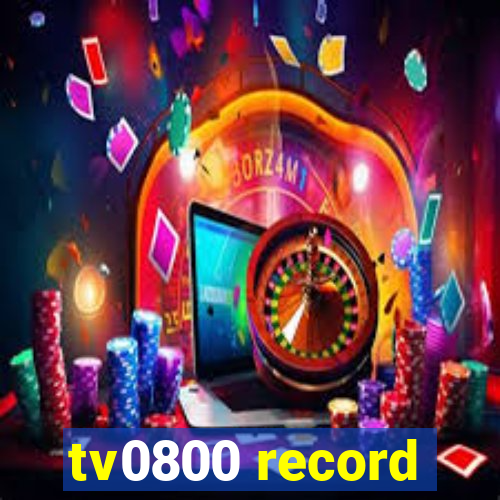 tv0800 record