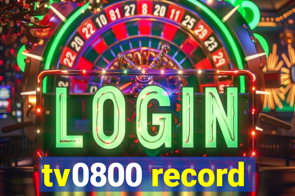 tv0800 record