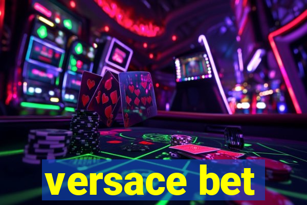 versace bet