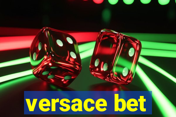 versace bet