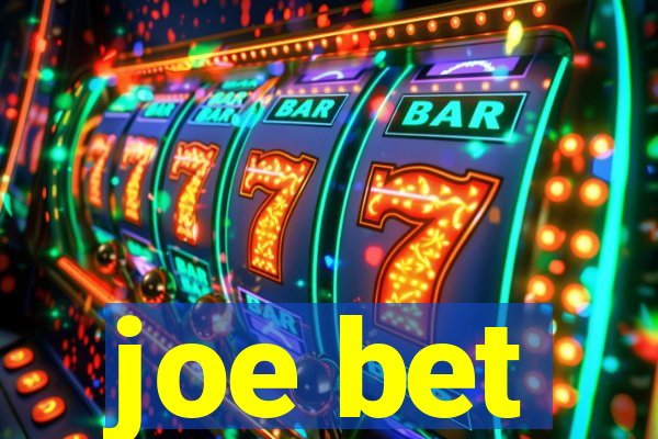 joe bet