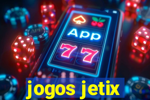 jogos jetix