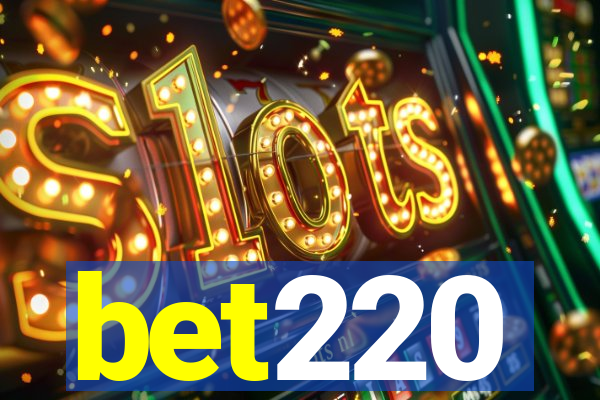 bet220