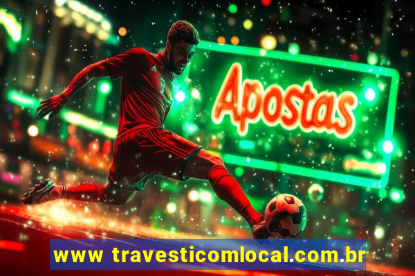 www travesticomlocal.com.br