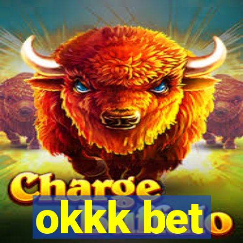 okkk bet