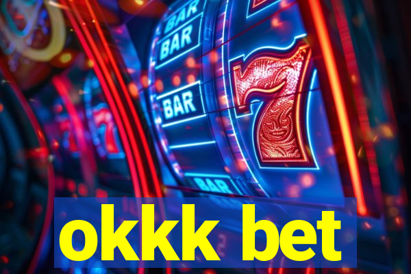 okkk bet