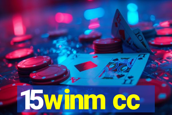15winm cc