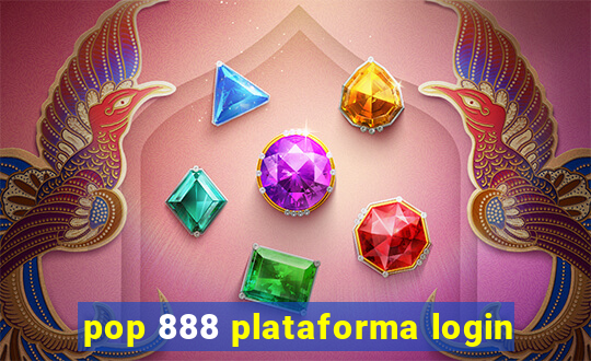 pop 888 plataforma login