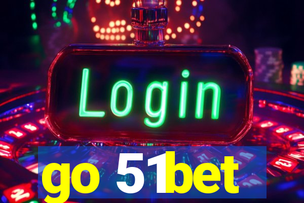 go 51bet