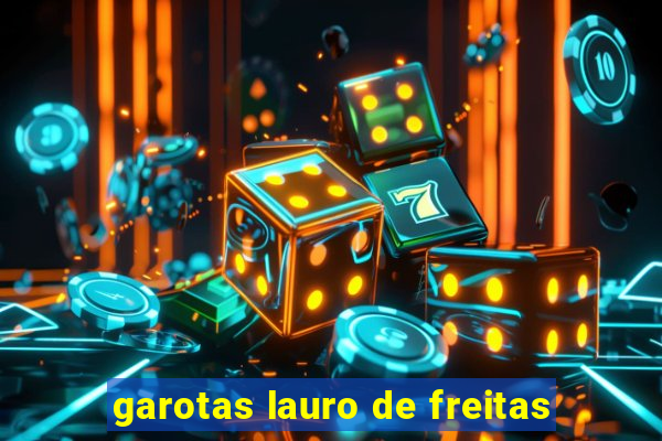 garotas lauro de freitas