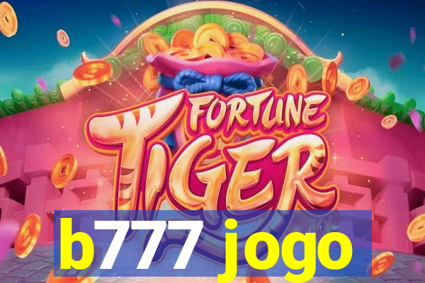 b777 jogo