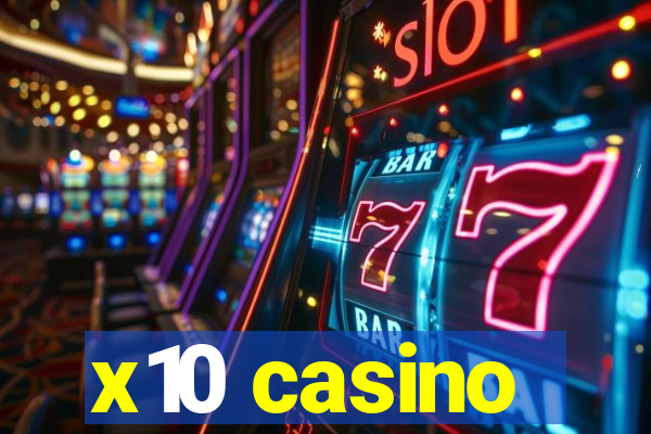x10 casino