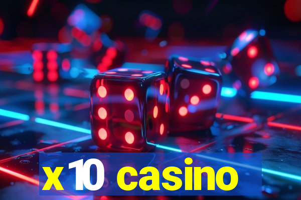 x10 casino