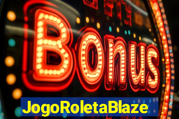 JogoRoletaBlaze