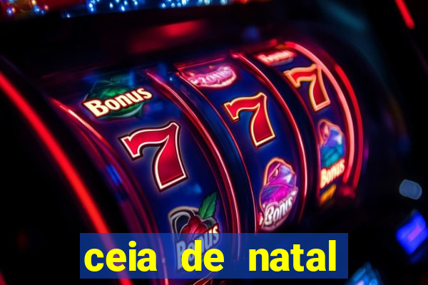 ceia de natal lista completa