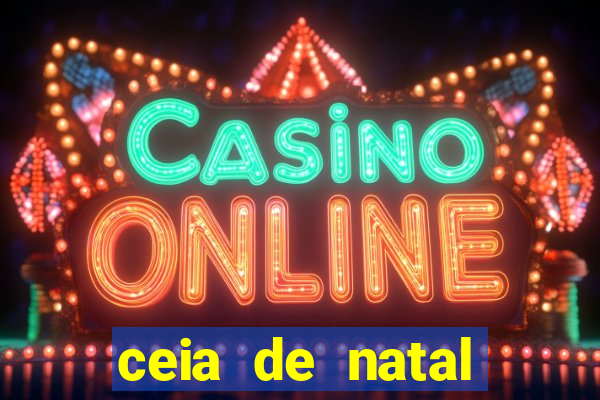 ceia de natal lista completa