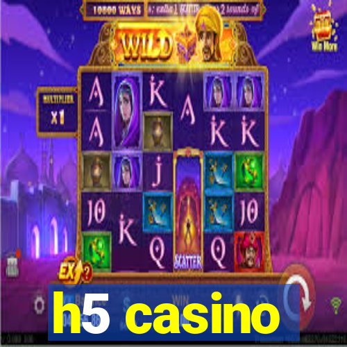 h5 casino