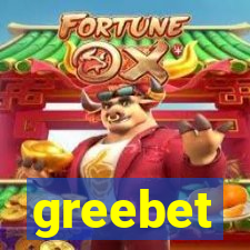 greebet