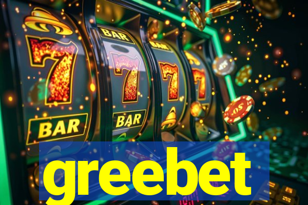greebet