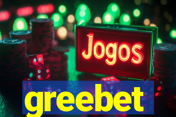 greebet