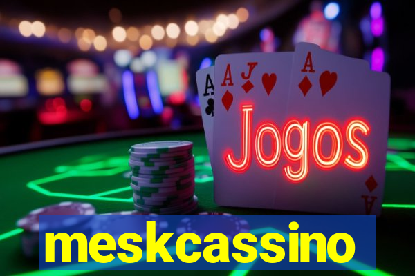 meskcassino