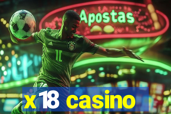 x18 casino