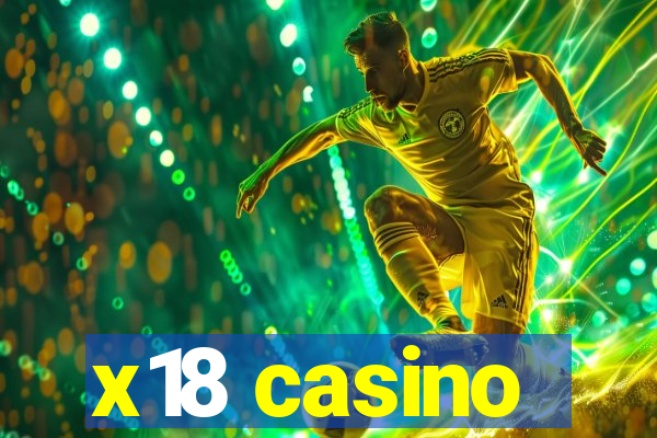 x18 casino