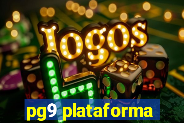 pg9 plataforma