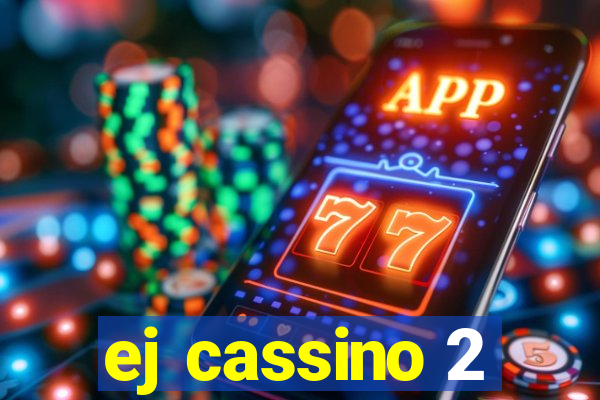 ej cassino 2