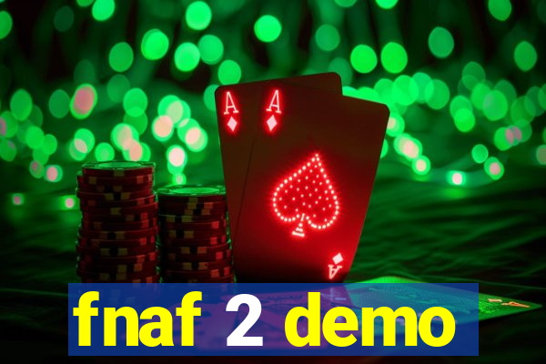 fnaf 2 demo