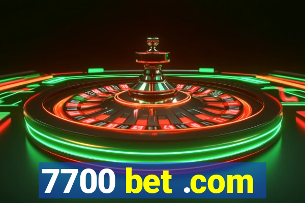 7700 bet .com