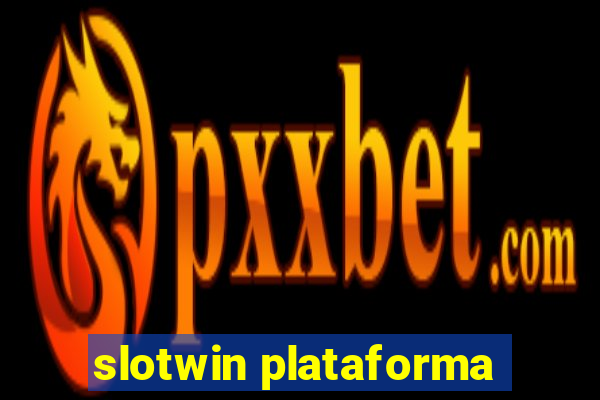 slotwin plataforma