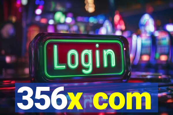 356x com