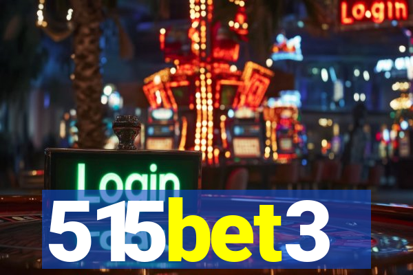 515bet3