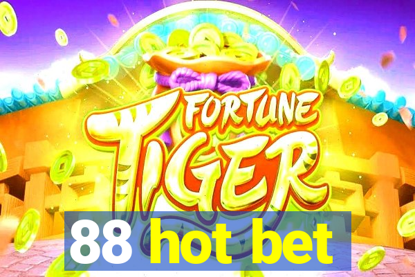 88 hot bet