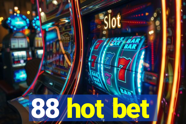 88 hot bet