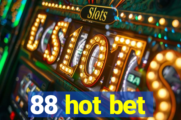 88 hot bet