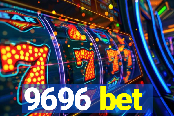9696 bet
