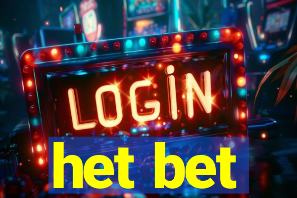 het bet