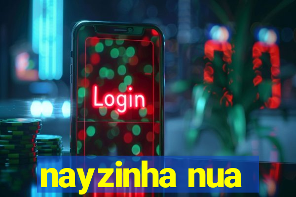 nayzinha nua