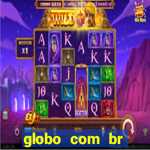 globo com br absolutamente noticias