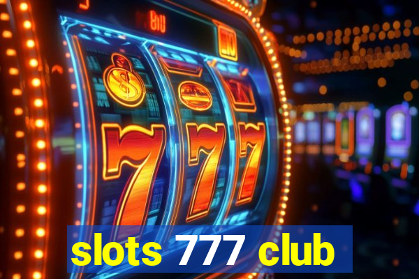 slots 777 club