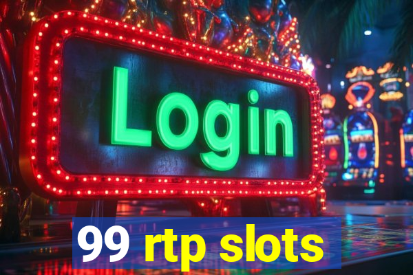 99 rtp slots