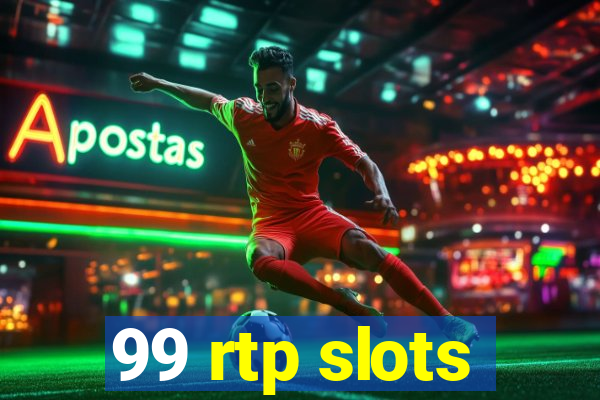 99 rtp slots