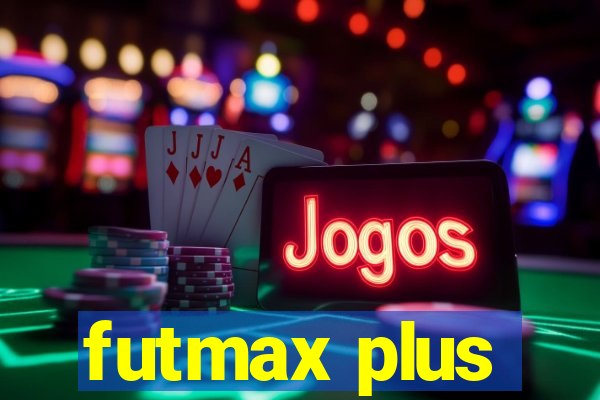 futmax plus