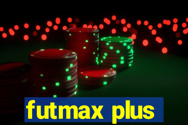 futmax plus